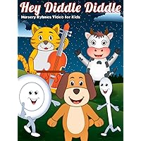Hey Diddle Diddle - Nursery Ryhmes Video for Kids