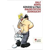 Konrad & Paul: Raumstation Sehnsucht (German Edition) Konrad & Paul: Raumstation Sehnsucht (German Edition) Kindle Hardcover Pocket Book