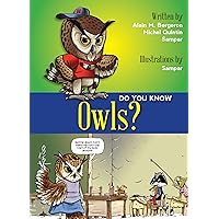 Do You Know Owls? (Do You Know?) Do You Know Owls? (Do You Know?) Kindle Paperback