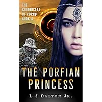 The Porfian Princess: The Chronicles of Cornu Book 4 The Porfian Princess: The Chronicles of Cornu Book 4 Kindle