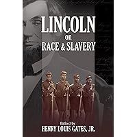 Lincoln on Race and Slavery Lincoln on Race and Slavery Hardcover Kindle Paperback