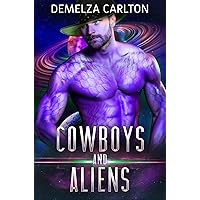 Cowboys and Aliens: An Alien Scifi Romance (Colony: Holiday Book 1) Cowboys and Aliens: An Alien Scifi Romance (Colony: Holiday Book 1) Kindle Paperback