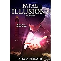 Fatal Illusions: A Clean Christian Thriller (North Woods Chronicles Book 1)