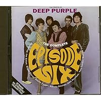 The Roots Of Deep Purple: Complete Episode Six The Roots Of Deep Purple: Complete Episode Six Audio CD