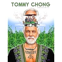 Tommy Chong Presents Comedy At 420