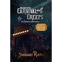 Carnival of Creeps (A Halloween Novella): Shallow Cove™ Dimensions (Eternally Series Book 3) Carnival of Creeps (A Halloween Novella): Shallow Cove™ Dimensions (Eternally Series Book 3) Kindle Paperback