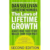 The Laws of Lifetime Growth: Always Make Your Future Bigger Than Your Past The Laws of Lifetime Growth: Always Make Your Future Bigger Than Your Past Kindle Audible Audiobook Paperback Hardcover Audio CD