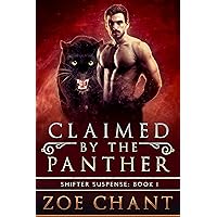 Claimed by the Panther (Shifter Suspense Book 1)