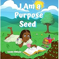 I Am a Purpose Seed