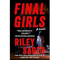 Final Girls: A Novel Final Girls: A Novel Kindle Audible Audiobook Hardcover Paperback