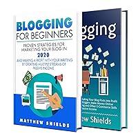 Blogging 2020: An Essential Guide to Marketing Your Blog and Making Money Online from It, Including Tips for Setting Up Multiple Streams of Passive Income Using Affiliate Marketing and More Blogging 2020: An Essential Guide to Marketing Your Blog and Making Money Online from It, Including Tips for Setting Up Multiple Streams of Passive Income Using Affiliate Marketing and More Kindle Hardcover Paperback