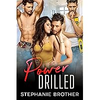 Power Drilled: A Forced Proximity Reverse Harem Romance (Roommates Book 8)