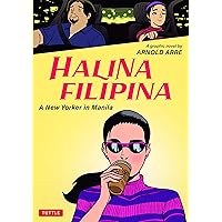 Halina Filipina: A New Yorker in Manila Halina Filipina: A New Yorker in Manila Paperback Kindle