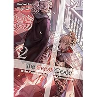 The Great Cleric: Volume 2 (Light Novel) The Great Cleric: Volume 2 (Light Novel) Kindle