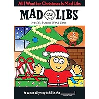 All I Want for Christmas Is Mad Libs: World's Greatest Word Game All I Want for Christmas Is Mad Libs: World's Greatest Word Game Paperback