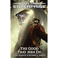 The Good That Men Do (Star Trek: Enterprise Book 11) The Good That Men Do (Star Trek: Enterprise Book 11) Kindle Paperback Mass Market Paperback