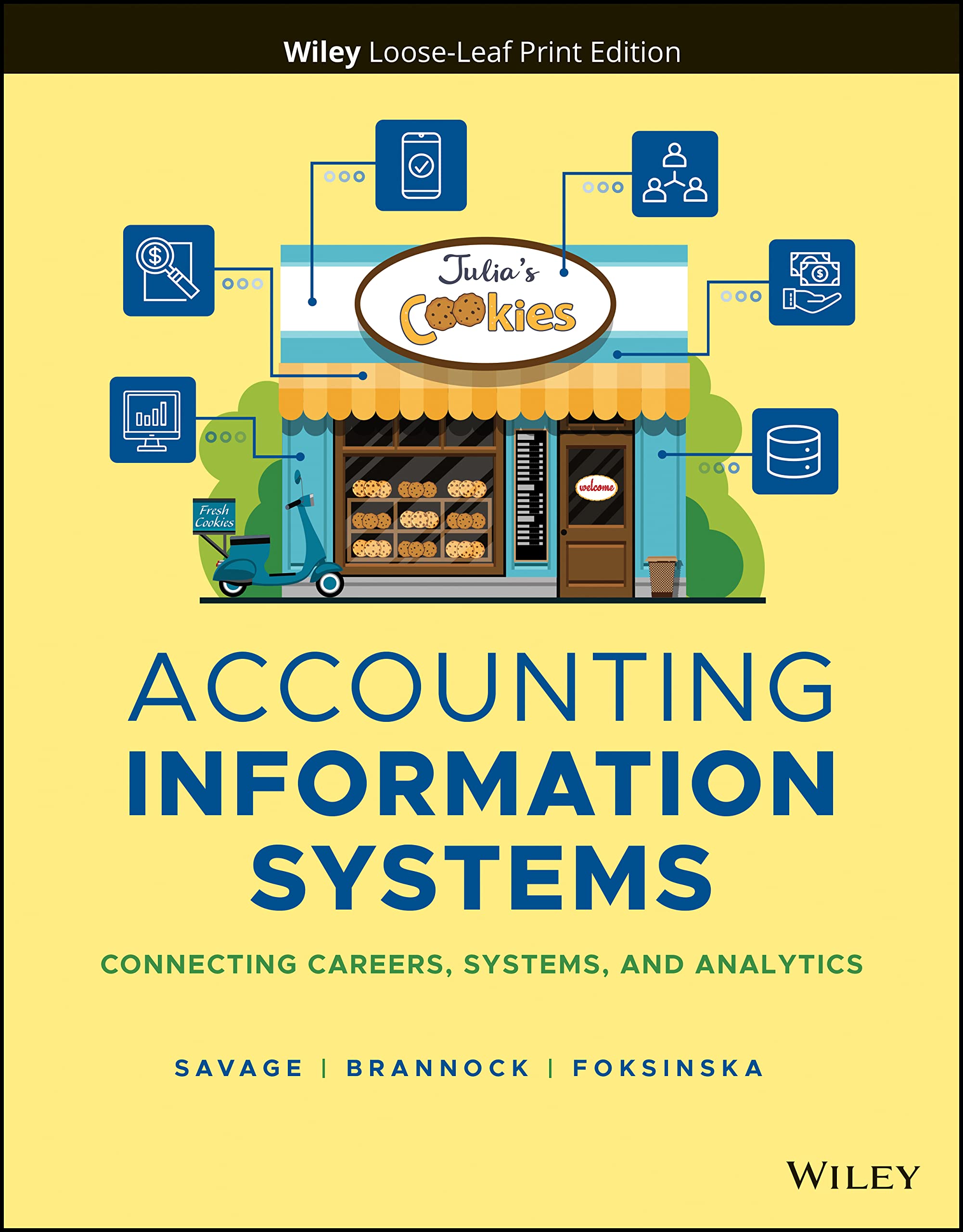Accounting Information Systems: Connecting Careers, Systems, and Analytics