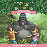 Good Morning, Gorillas: Magic Tree House, Book 26 Good Morning, Gorillas: Magic Tree House, Book 26 Paperback Kindle Audible Audiobook School & Library Binding