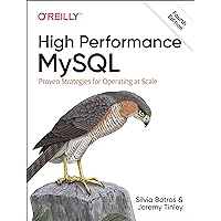 High Performance MySQL: Proven Strategies for Operating at Scale High Performance MySQL: Proven Strategies for Operating at Scale Paperback Kindle