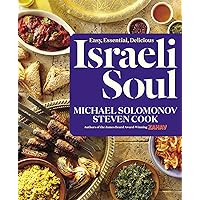 Israeli Soul: Easy, Essential, Delicious Israeli Soul: Easy, Essential, Delicious Hardcover Kindle