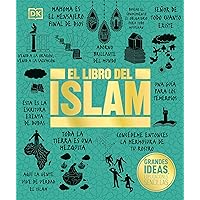 El libro del islam (The Islam Book) (DK Big Ideas) (Spanish Edition) El libro del islam (The Islam Book) (DK Big Ideas) (Spanish Edition) Hardcover Kindle