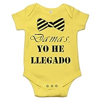 Damas, Yo He Llegado Funny Cute Spanish Saying Baby Bodysuit Newborn Onesie