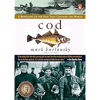 Cod: A Biography of the Fish that Changed the World Cod: A Biography of the Fish that Changed the World Paperback Kindle Audible Audiobook School & Library Binding Audio CD