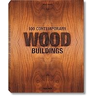 100 Contemporary Wood Buildings 100 Contemporary Wood Buildings Hardcover