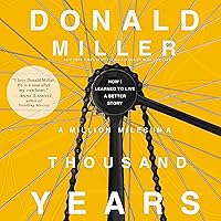 A Million Miles in a Thousand Years: What I Learned While Editing My Life A Million Miles in a Thousand Years: What I Learned While Editing My Life Audible Audiobook Paperback Kindle Hardcover Audio CD