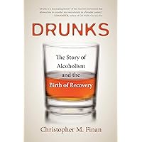 Drunks: An American History Drunks: An American History Kindle Audible Audiobook Hardcover Paperback MP3 CD