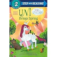 Uni Brings Spring (Uni the Unicorn) (Step into Reading) Uni Brings Spring (Uni the Unicorn) (Step into Reading) Paperback Kindle Library Binding