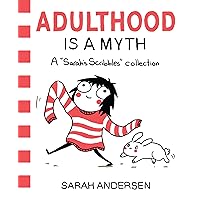 Adulthood is a Myth: A Sarah's Scribbles Collection (Volume 1) Adulthood is a Myth: A Sarah's Scribbles Collection (Volume 1) Paperback Kindle