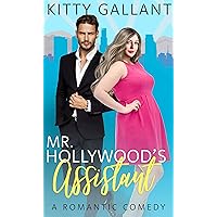 Mr. Hollywood's Assistant : (A Curvy Romantic Comedy) (Hollywood Curves Book 1)