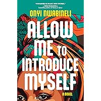 Allow Me to Introduce Myself: A Novel Allow Me to Introduce Myself: A Novel Hardcover Kindle Audible Audiobook