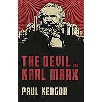 The Devil and Karl Marx: Communism's Long March of Death, Deception, and Infiltration The Devil and Karl Marx: Communism's Long March of Death, Deception, and Infiltration Hardcover Audible Audiobook Kindle Paperback