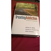Treating Addiction: A Guide for Professionals Treating Addiction: A Guide for Professionals Hardcover