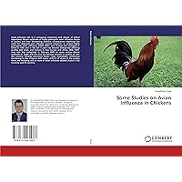 Some Studies on Avian Influenza in Chickens