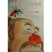 Grandissimo e Piccolissimo (Italian Edition) Grandissimo e Piccolissimo (Italian Edition) Kindle Paperback