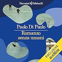 Romanzo senza umani Romanzo senza umani Audible Audiobook Kindle Paperback