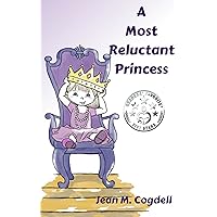A Most Reluctant Princess A Most Reluctant Princess Kindle Hardcover Paperback