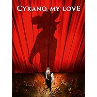 Cyrano, My Love