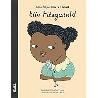 Ella Fitzgerald: Little People, Big Dreams. Deutsche Ausgabe Ella Fitzgerald: Little People, Big Dreams. Deutsche Ausgabe Hardcover
