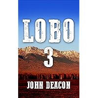 Lobo 3 (The Lobo Trilogy) Lobo 3 (The Lobo Trilogy) Kindle Audible Audiobook Paperback Hardcover