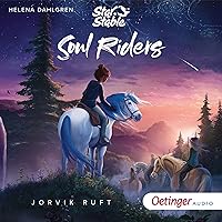 Jorvik ruft: Star Stable - Soul Riders 1 Jorvik ruft: Star Stable - Soul Riders 1 Audible Audiobook
