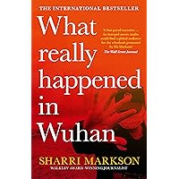 What Really Happened In Wuhan: A Virus Like No Other, Countless Infections, Millions of Deaths What Really Happened In Wuhan: A Virus Like No Other, Countless Infections, Millions of Deaths Paperback Audible Audiobook Kindle Hardcover