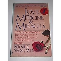 Love, Medicine and Miracles Love, Medicine and Miracles Paperback Mass Market Paperback Audio, Cassette