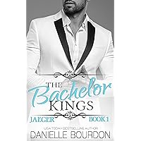 The Bachelor Kings: Jaeger, Book One The Bachelor Kings: Jaeger, Book One Kindle