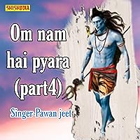 Om Nam Hai Pyara Part 4