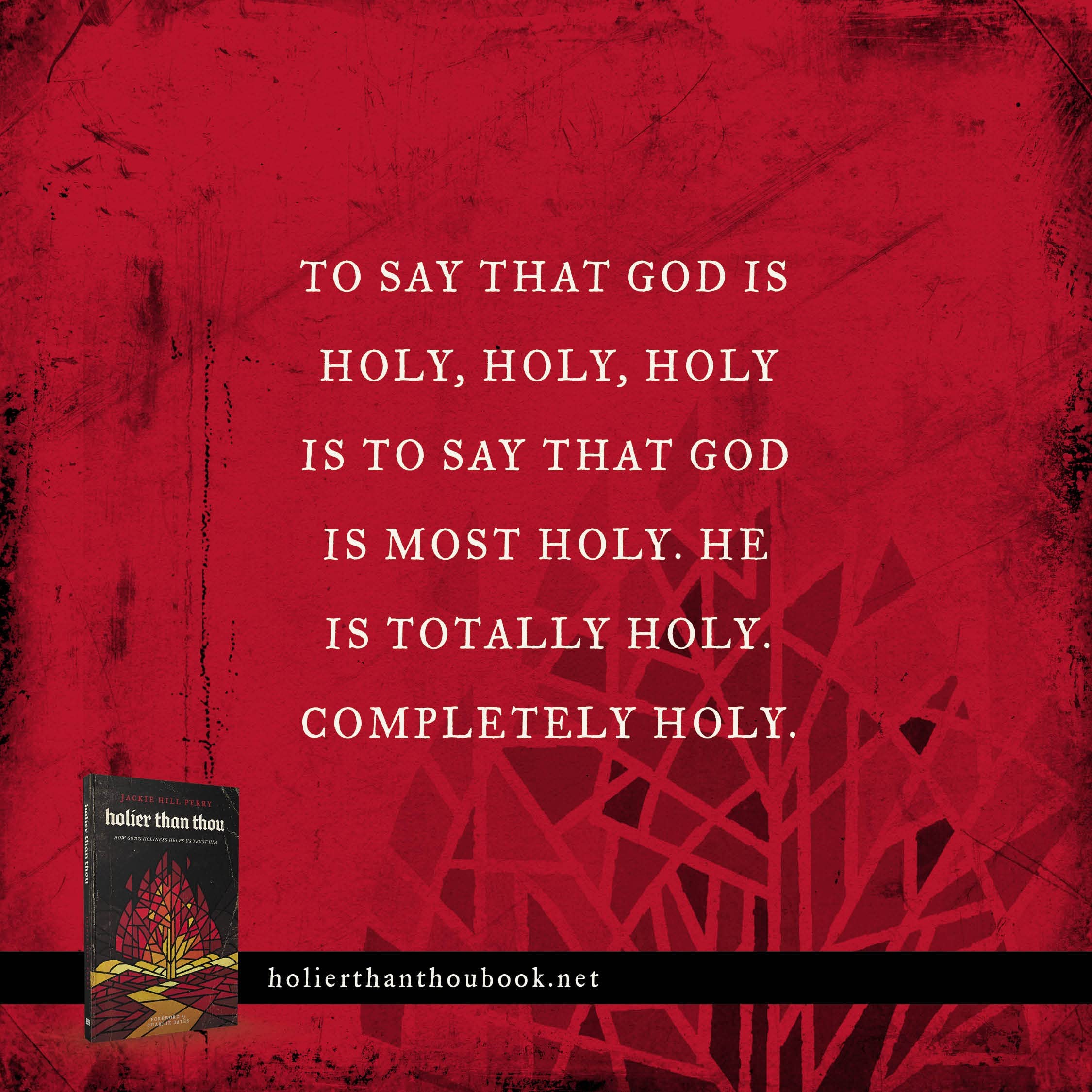 Holier Than Thou: How God’s Holiness Helps Us Trust Him