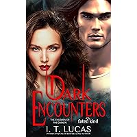 Dark Encounters Of The Fated Kind (The Children Of The Gods Paranormal Romance Book 76) Dark Encounters Of The Fated Kind (The Children Of The Gods Paranormal Romance Book 76) Kindle Audible Audiobook Paperback